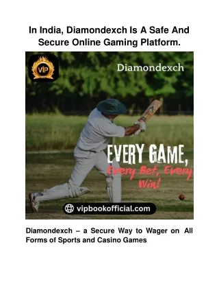 in india diamondexch is a safe and secure online gaming platform