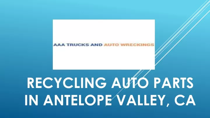 recycling auto parts in antelope valley ca