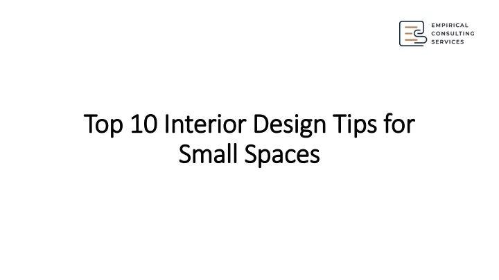 top 10 interior design tips for small spaces