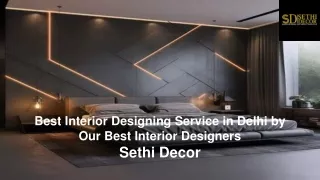 Best Interior Designing Service in Delhi by Sethi Decor