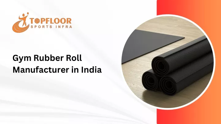 gym rubber roll manufacturer in india