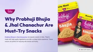 Top Reasons to Try Prabhuji Bhujia & Jhal Chanachur Snacks