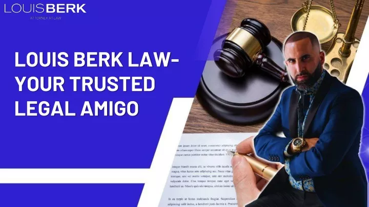 louis berk law your trusted legal amigo