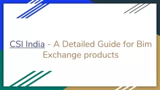 CSI India - A Detailed Guide for Bim Exchange products