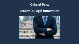 Gabriel Berg - Leader In Legal Innovation