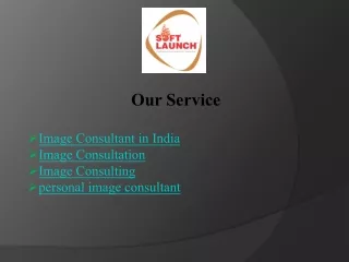 Elevate Your Style with an Image Consultant in India - Soft Launch