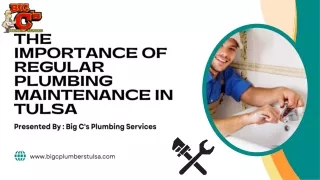 The Importance of Regular Plumbing Maintenance in Tulsa