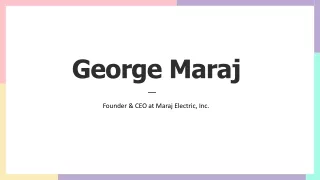 George Maraj - A Proactive and Ardent Individual