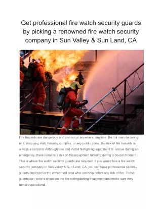 Get professional fire watch security guards by picking a renowned fire watch security company in Sun Valley & Sun Land,