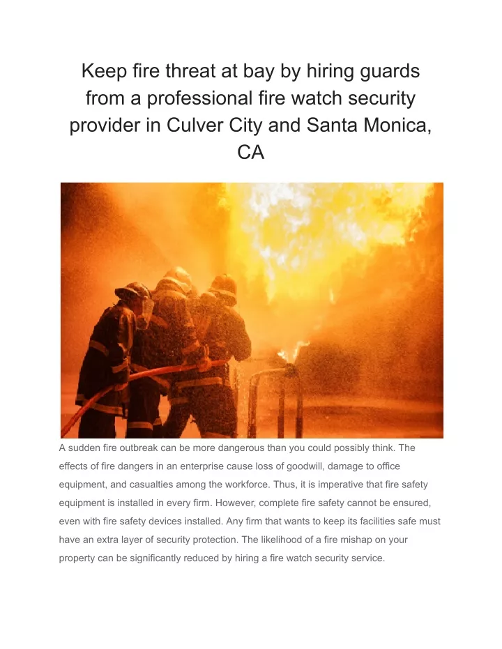 keep fire threat at bay by hiring guards from