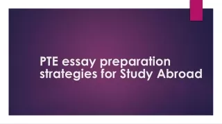 PTE Essay Preparation Strategies for Study Abroad