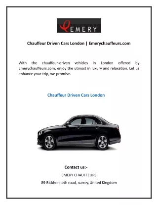 Chauffeur Driven Cars London  Emerychauffeurs