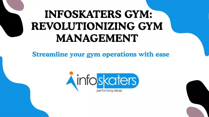 infoskaters gym revolutionizing gym management