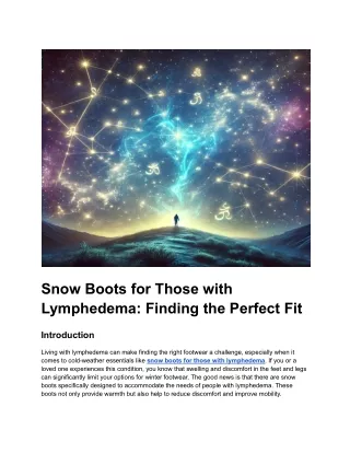 Snow Boots for Those with Lymphedema: Finding the Perfect Fit