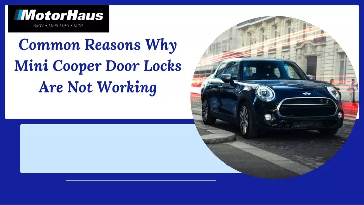 common reasons why mini cooper door locks