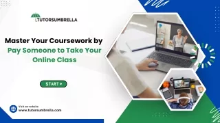 Master Your Coursework by Pay Someone to Take Your Online Class
