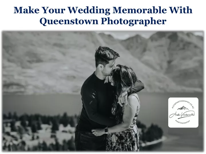 make your wedding memorable with queenstown