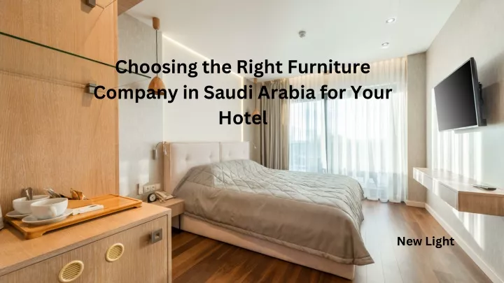 choosing the right furniture company in saudi