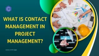 What is Contact Management in Project Management