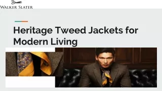 Heritage Tweed Jackets for Modern Living