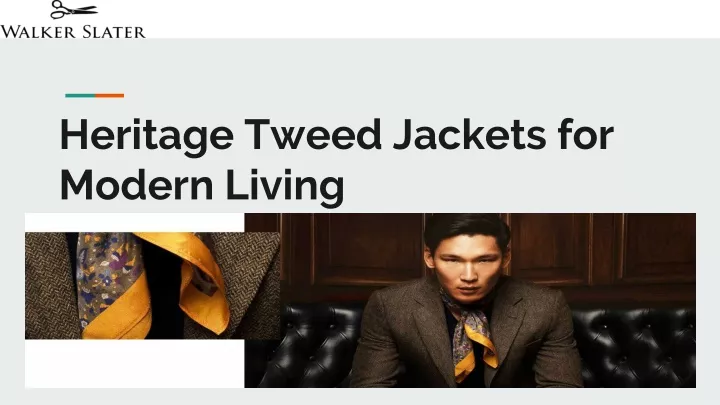 heritage tweed jackets for modern living