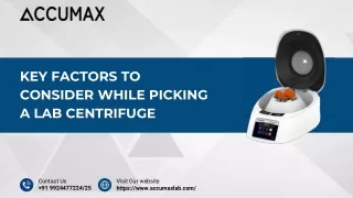 Key Factors to Consider While Picking a Lab Centrifuge