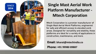 Single Mast Aerial Work Platform Manufacturer - Mtech Corporation