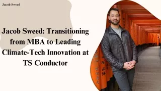 Harvard MBA Candidate Jacob Sweed: Blending Military Precision with Climate-Tech