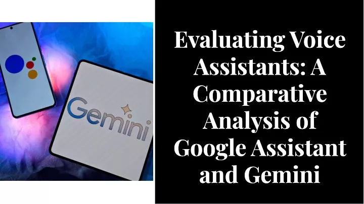 evaluating voice assistants a comparative