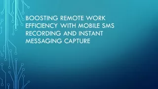 boosting remote work efficiency with mobile