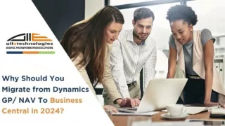 Why Should You Migrate from Dynamics GP_NAV To Business Central in 2024_