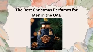 The Best Christmas Perfumes for Men in the UAE