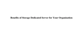 benefits of storage dedicated server for your organization