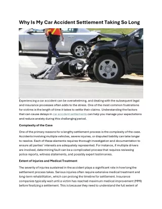 why is my car accident settlement taking so long