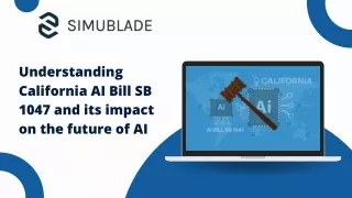 Understanding California AI Bill SB 1047 and its impact on the future of AI