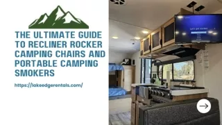 The Ultimate Guide to Recliner Rocker Camping Chairs and Portable Camping Smokers