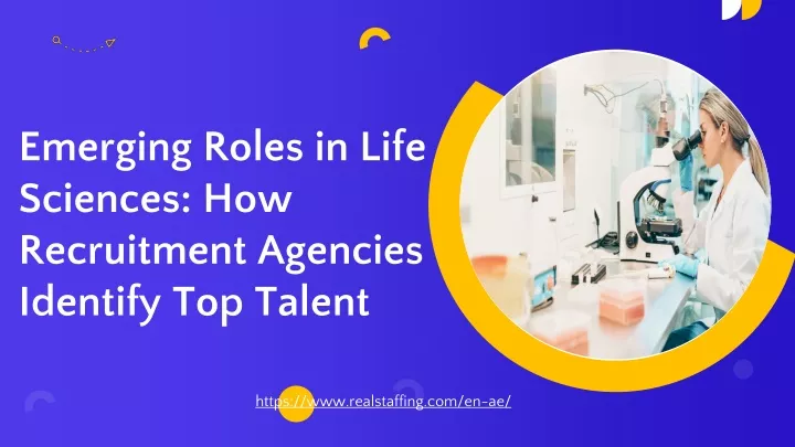 emerging roles in life sciences how recruitment