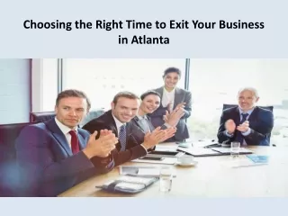 Choosing the Right Time to Exit Your Business in Atlanta