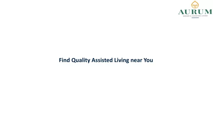 find quality assisted living near you