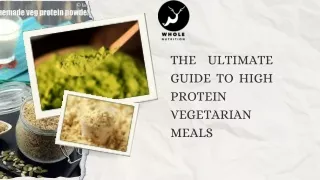 Ultimate Guide to High Protein Vegetarian Meals.