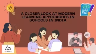 a closer look at modern learning approaches