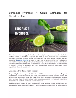 Bergamot Hydrosol_ A Gentle Astringent for Sensitive Skin