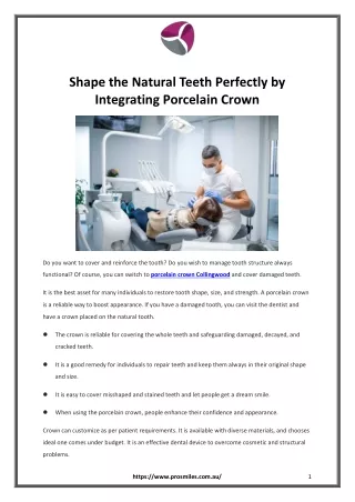 Shape the Natural Teeth Perfectly by Integrating Porcelain Crown