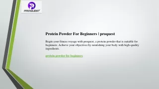 Protein Powder For Beginners  proquest