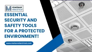 Essential Security and Safety Tools for a Protected Environment!
