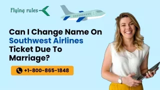 Can I Change Name On Southwest Airlines Ticket Due To Marriage?