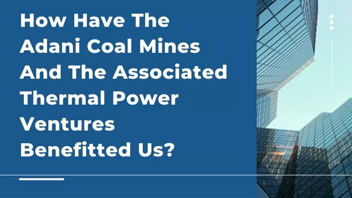 how have the adani coal mines and the associated