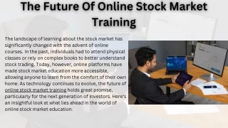 The Future Of Online Stock Market Training