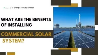 What are the Benefits of Installing Commercial Solar System?