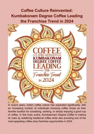 Coffee Culture Reinvented_ Kumbakonam Degree Coffee Leading the Franchise Trend in 2024